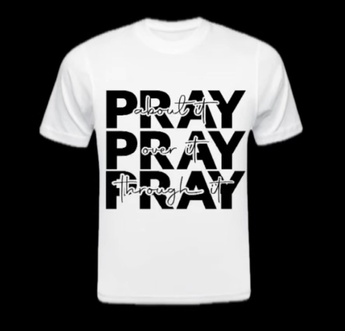 Pray T Shirts